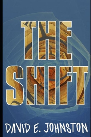 The Shift by David Johnston 9781092529617