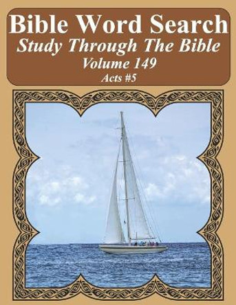 Bible Word Search Study Through The Bible: Volume 149 Acts #5 by T W Pope 9781092778282