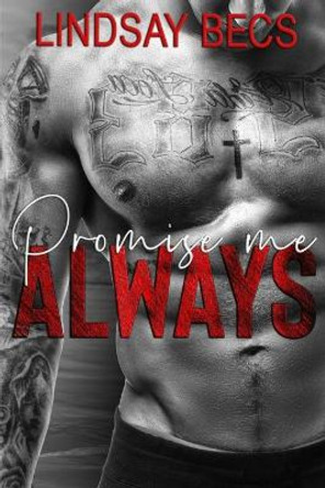 Promise Me Always by Lindsay Becs 9781092787048