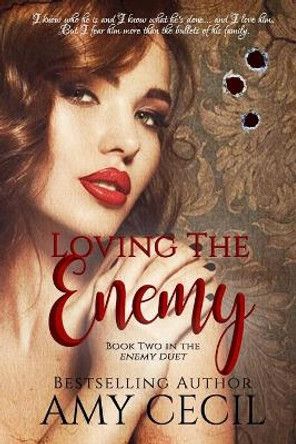 Loving the Enemy by Amy Cecil 9781092819244