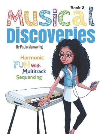 Musical Discoveries: Multitrack Sequencing by Brooke Knight 9781092887434