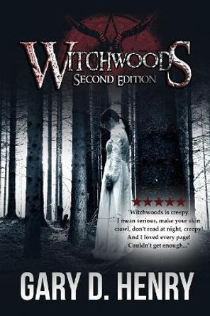 Witchwoods Second Edition by Gary D Henry 9781093122084