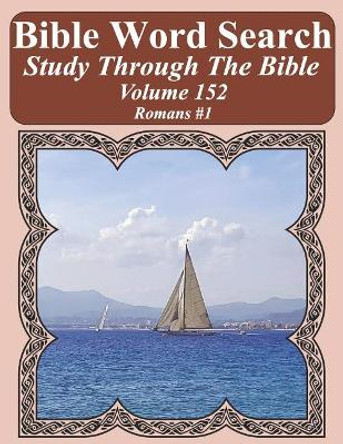 Bible Word Search Study Through The Bible: Volume 152 Romans #1 by T W Pope 9781093185416