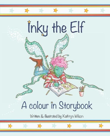 Inky The Elf by Kathryn Wilson 9781093151428