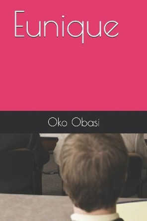 Eunique: A guide to understanding Unique Selling Points(USP). by Oko Obasi 9781093439793