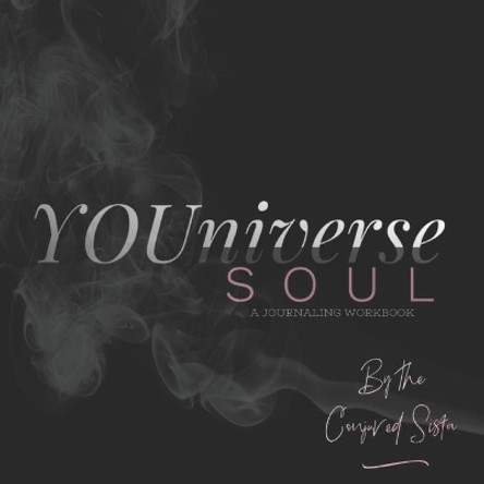 YOUniverse Soul by Conjured Sista 9781093739510