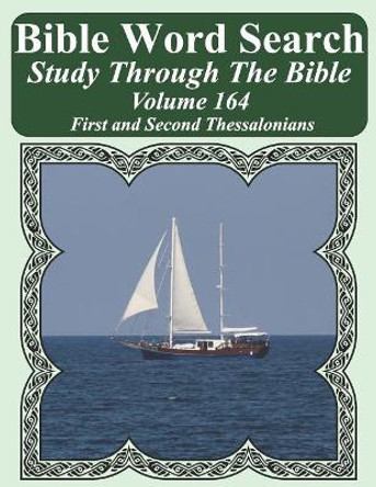 Bible Word Search Study Through the Bible: Volume 164 First and Second Thessalonians by T W Pope 9781093904932