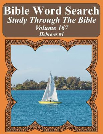 Bible Word Search Study Through The Bible: Volume 167 Hebrews #1 by T W Pope 9781094605470