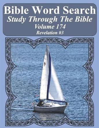 Bible Word Search Study Through The Bible: Volume 174 Revelation #3 by T W Pope 9781094744650