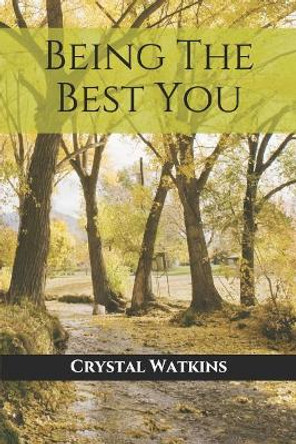 Being the Best You by Crystal Watkins 9781094805696