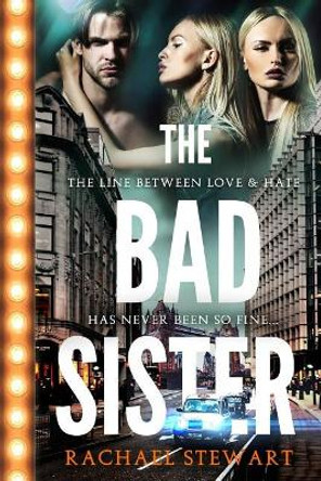 The Bad Sister by Rachael Stewart 9781095150283