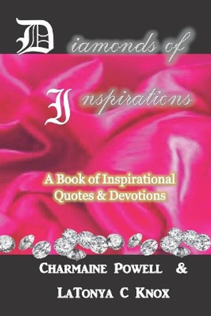 Diamonds of Inspirations: A Book of Inspirational Quotes & Devotions by Michael Jacques 9781095581582