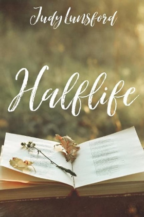 Halflife by Judy Lunsford 9781095685136