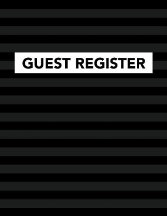 Guest Register: Track Register and Organize Guest and Visitors that Sign In at Your Activity Event or Business Office by Arthur V Dizzy 9781095835494