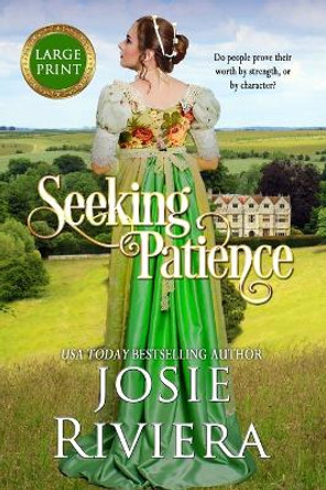 Seeking Patience: Large Print Edition by Josie Riviera 9781095908266