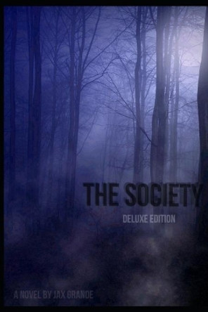 The Society by Jax Grande 9781095960721