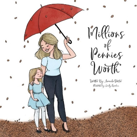 Millions of Pennies Worth by Emily Larrabee 9781096107132