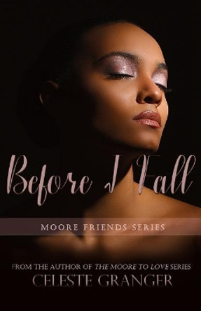 Before I Fall by Celeste Granger 9781096225010