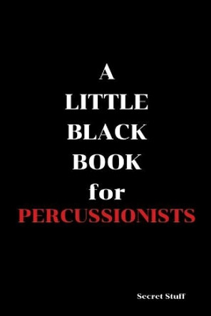 A Little Black Book: For Percussionists by Graeme Jenkinson 9781096366348