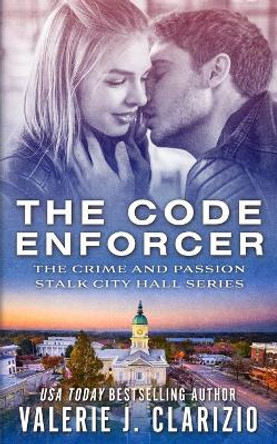 The Code Enforcer by Stacy D Holmes 9781096461234