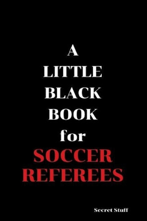 A Little Black Book: For Soccer Referees by Graeme Jenkinson 9781096475682