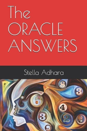 The ORACLE ANSWERS by Stella Adhara 9781096158554