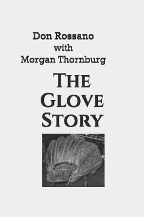 The Glove Story by Morgan Thornburg 9781091975439