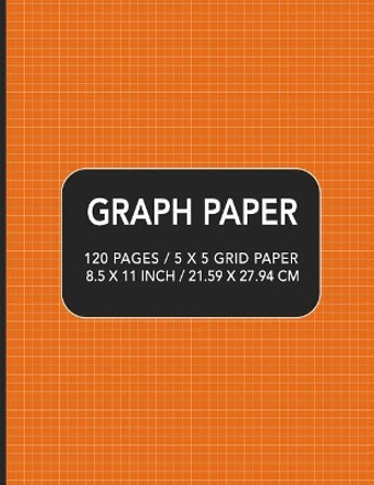 Graph Paper: 120 pages / 5 x 5 Grid Paper 8.5 x 11 Inch / 21.59 x 27.94 cm by Academic Essential Designs 9781097259014