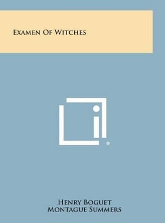 Examen of Witches by Henry Boguet 9781258859008