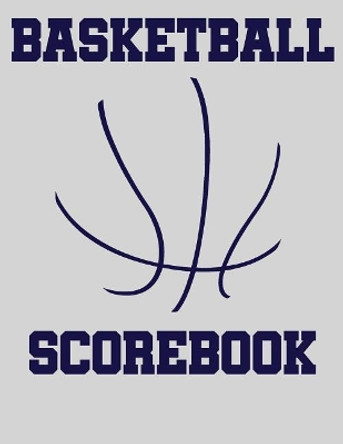 Basketball Scorebook: Basic 50 Game Basketball Scorebook - Scoring by Half by Chad Alisa 9781097416929