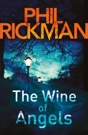 Wine of Angels, The by Phil Rickman