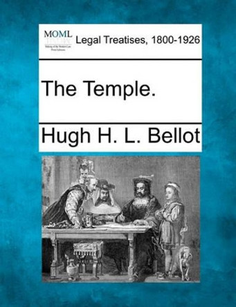 The Temple. by Hugh H L Bellot 9781240027002