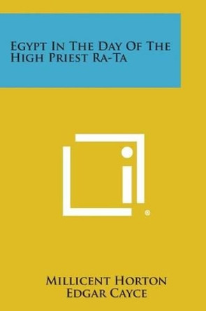 Egypt in the Day of the High Priest Ra-Ta by Millicent Horton 9781258984519