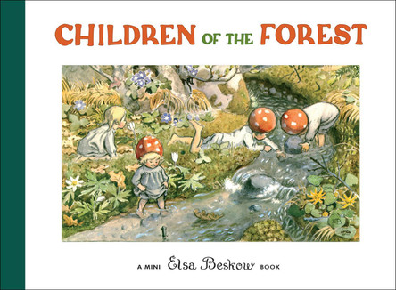 Children of the Forest by Elsa Beskow