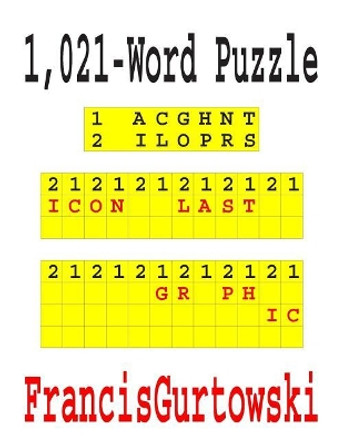 1,021-Word Puzzle by Francis Gurtowski 9781099248368
