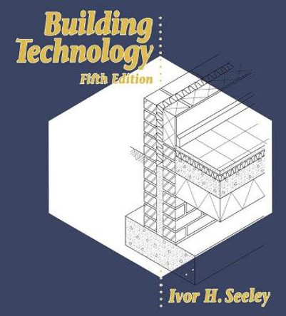 Building Technology by Ivor H. Seeley