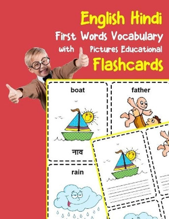 English Hindi First Words Vocabulary with Pictures Educational Flashcards: Fun flash cards for infants babies baby child preschool kindergarten toddlers and kids by Brighter Zone 9781099213199