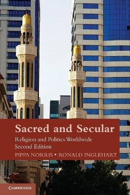 Sacred and Secular: Religion and Politics Worldwide by Pippa Norris 9781107648371