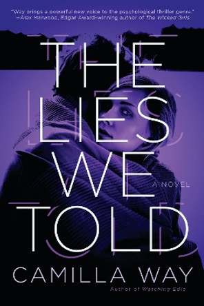 The Lies We Told by Camilla Way 9781101989524