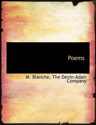 Poems by M Blanche 9781140363156