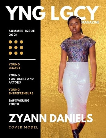 YNG LGCY Magazine: Summer Issue 2021 by Karine Melissa 9781300244493