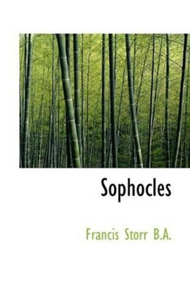 Sophocles by Francis Storr 9781116857672