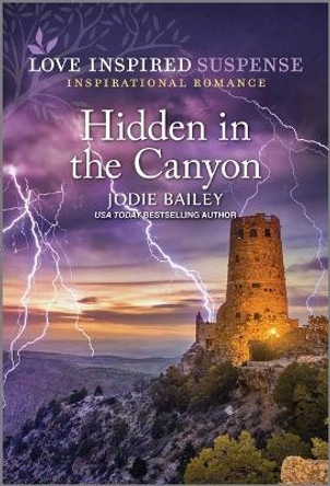 Hidden in the Canyon by Jodie Bailey 9781335598073