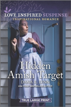 Hidden Amish Target by Dana R Lynn 9781335510020