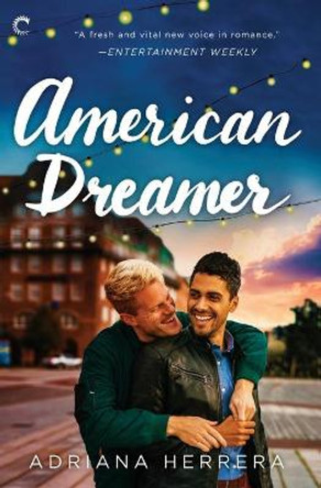 American Dreamer by Adriana Herrera 9781335469458