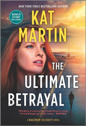 The Ultimate Betrayal by Kat Martin 9781335483751