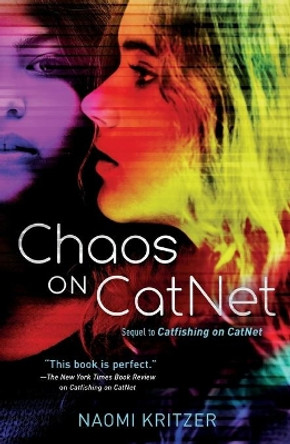 Chaos on Catnet: Sequel to Catfishing on Catnet by Naomi Kritzer 9781250165213