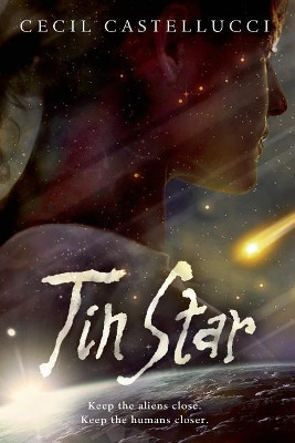 Tin Star by Cecil Castellucci 9781250057006