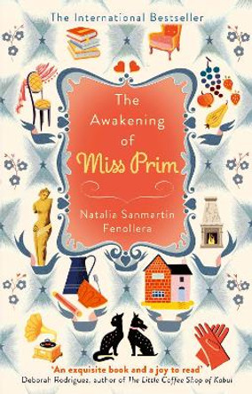 The Awakening of Miss Prim by Natalia Sanmartin Fenollera