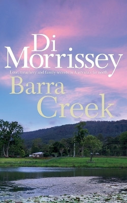Barra Creek by Di Morrissey 9781250053268
